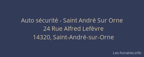 Auto sécurité - Saint André Sur Orne