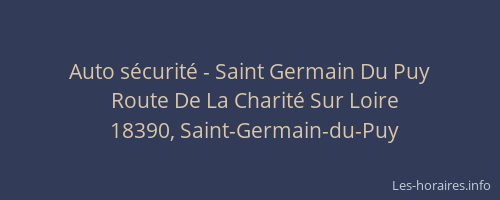 Auto s&eacute;curit&eacute; - Saint Germain Du Puy