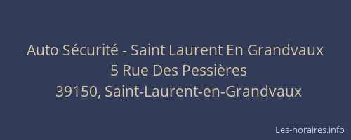 Auto S&eacute;curit&eacute; - Saint Laurent En Grandvaux