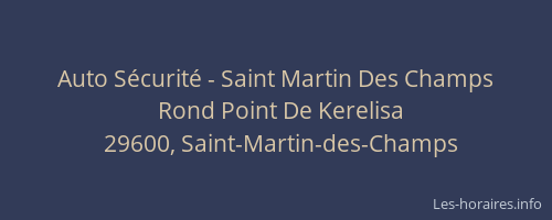 Auto S&eacute;curit&eacute; - Saint Martin Des Champs