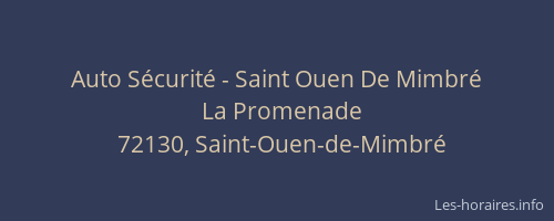 Auto S&eacute;curit&eacute; - Saint Ouen De Mimbr&eacute;