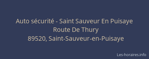 Auto sécurité - Saint Sauveur En Puisaye