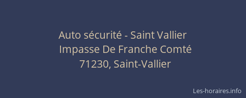 Auto sécurité - Saint Vallier