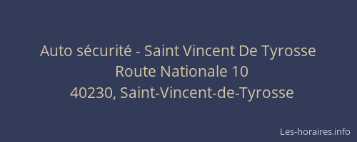 Auto s&eacute;curit&eacute; - Saint Vincent De Tyrosse