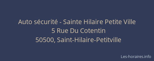 Auto s&eacute;curit&eacute; - Sainte Hilaire Petite Ville