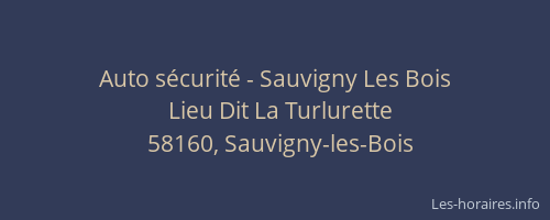 Auto sécurité - Sauvigny Les Bois