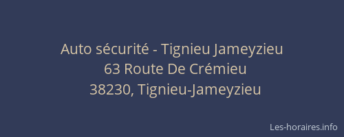 Auto sécurité - Tignieu Jameyzieu