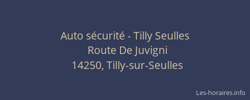 Auto s&eacute;curit&eacute; - Tilly Seulles