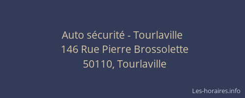 Auto s&eacute;curit&eacute; - Tourlaville