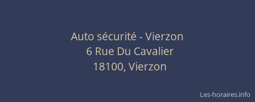 Auto s&eacute;curit&eacute; - Vierzon