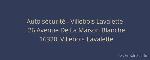 Auto sécurité - Villebois Lavalette