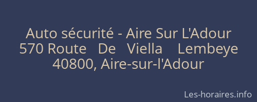 Auto sécurité - Aire Sur L'Adour