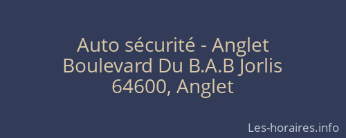 Auto sécurité - Anglet
