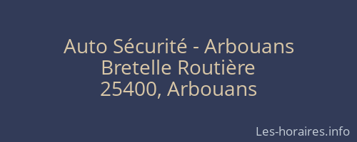 Auto Sécurité - Arbouans