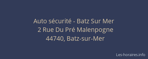 Auto sécurité - Batz Sur Mer