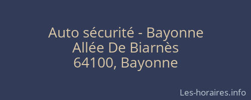 Auto sécurité - Bayonne