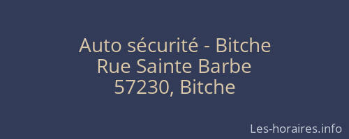 Auto sécurité - Bitche