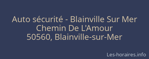 Auto sécurité - Blainville Sur Mer