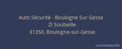 Auto Sécurité - Boulogne Sur Gesse