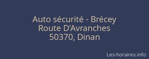 Auto sécurité - Brécey