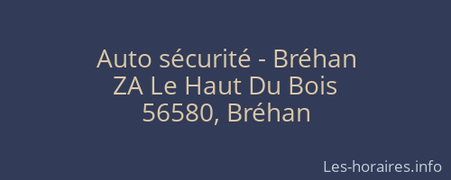 Auto sécurité - Bréhan