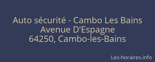 Auto sécurité - Cambo Les Bains