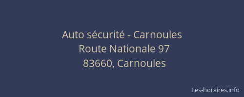Auto sécurité - Carnoules