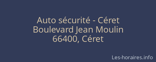 Auto sécurité - Céret