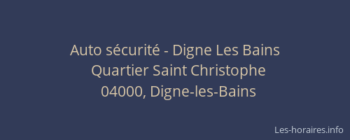 Auto sécurité - Digne Les Bains
