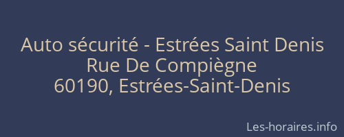 Auto sécurité - Estrées Saint Denis