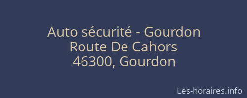 Auto sécurité - Gourdon