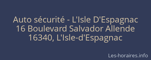 Auto sécurité - L'Isle D'Espagnac