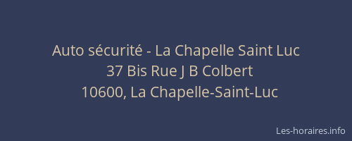 Auto sécurité - La Chapelle Saint Luc