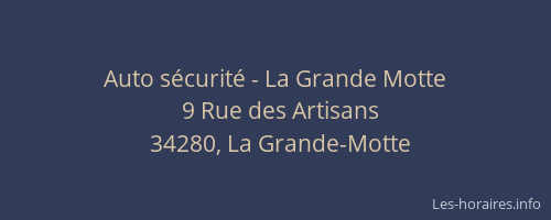 Auto sécurité - La Grande Motte