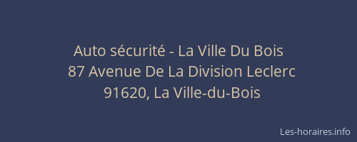Auto sécurité - La Ville Du Bois
