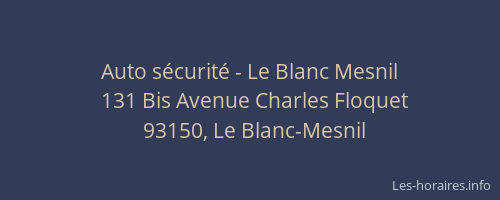 Auto sécurité - Le Blanc Mesnil