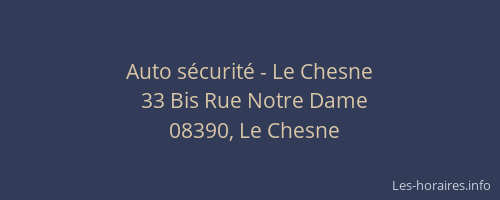 Auto sécurité - Le Chesne