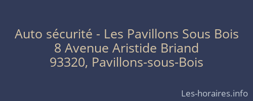 Auto sécurité - Les Pavillons Sous Bois