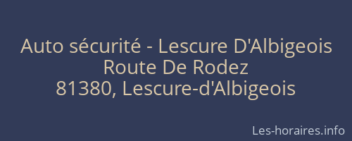 Auto sécurité - Lescure D'Albigeois