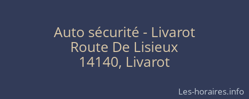 Auto sécurité - Livarot