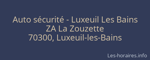 Auto sécurité - Luxeuil Les Bains