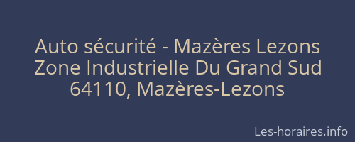 Auto sécurité - Mazères Lezons