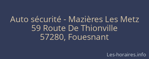 Auto sécurité - Mazières Les Metz