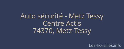 Auto sécurité - Metz Tessy