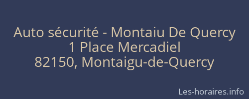Auto sécurité - Montaiu De Quercy