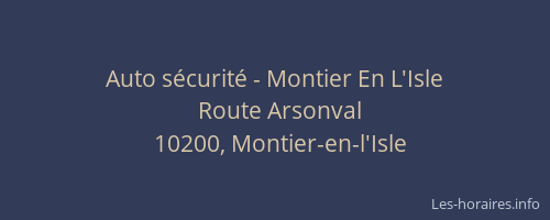 Auto sécurité - Montier En L'Isle