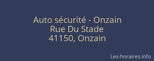 Auto sécurité - Onzain