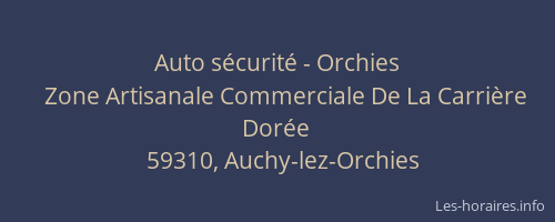Auto sécurité - Orchies