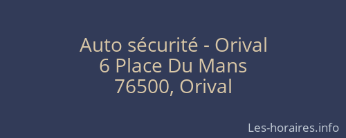 Auto sécurité - Orival