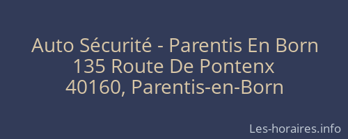 Auto Sécurité - Parentis En Born